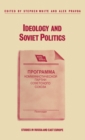 Ideology and Soviet Politics - Book