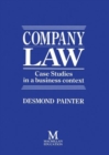 Company Law : Case Studies in a Business Context - Book