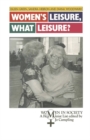 Women's Leisure, What Leisure? : A Feminist Analysis - Book