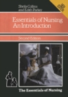 The Essentials of Nursing: An Introduction - Book