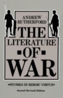The Literature of War : Studies in Heroic Virtue - Book