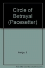 Pacesetters;Circle Of Betrayal - Book