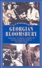 Georgian Bloomsbury : Volume 3: The Early Literary History of the Bloomsbury Group, 1910-1914 - Book