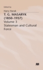 T.G.Masaryk (1850-1937) : Volume 1: Thinker and Politician - Book