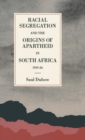 Racial Segregation and the Origins of Apartheid in South Africa, 1919-36 - Book