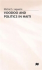 Voodoo and Politics in Haiti - Book