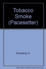 Tobacco Smoke - Book