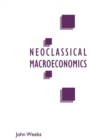A Critique of Neoclassical Macroeconomics - Book
