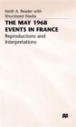 The May 1968 Events in France : Reproductions and Interpretations - Book