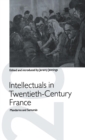 Intellectuals in Twentieth-century France : Mandarins and Samurais - Book