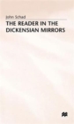 The Reader in the Dickensian Mirrors : Some New Language - Book