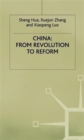 China: From Revolution to Reform - Book