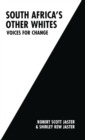 South Africa’s Other Whites : Voices for Change - Book