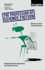 The Profession of Science Fiction : SF Writers on their Craft and Ideas - Book