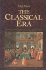 The Classical Era : Volume 5: From the 1740s to the end of the 18th Century - Book