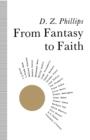 From Fantasy to Faith : Philosophy of Religion and Twentieth Century Literature - Book