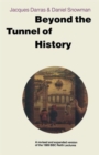Beyond the Tunnel of History : A Revised and Expanded Version of the 1989 BBC Reith Lectures - Book