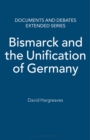 Bismarck and the Unification of Germany - Book