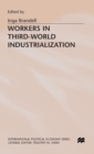 Workers in Third-World Industrialization - Book