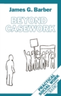 Beyond Casework - Book