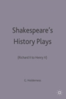 Shakespeare's History Plays : (Richard II to Henry V) - Book