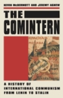 The Comintern : A History of International Communism from Lenin to Stalin - Book