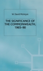 The Significance of the Commonwealth, 1965-90 - Book