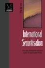 International Securitisation : The scope, development and future outlook for asset-backed finance - Book