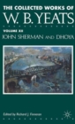The Collected Works of W.B. Yeats : Volume XII: John Sherman and Dhoya - Book