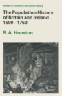 The Population History of Britain and Ireland 1500-1750 - Book