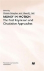 Money in Motion : The Post-Keynesian and Circulation Approaches - Book
