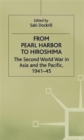 From Pearl Harbor to Hiroshima : The Second World War in Asia and the Pacific, 1941-45 - Book