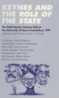Keynes and the Role of the State : The Tenth Keynes Seminar held at the University of Kent at Canterbury, 1991 - Book