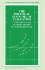 The Political Economy of Evaluation : International Aid Agencies and the Effectiveness of Aid - Book