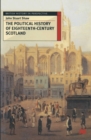 The Political History of Eighteenth-Century Scotland - Book