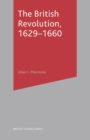 The British Revolution, 1629-60 - Book