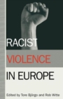 Racist Violence in Europe - Book