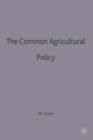 The Common Agricultural Policy - Book