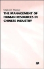 The Management of Human Resources in Chinese Industry - Book