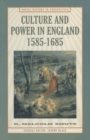 Culture and Power in England, 1585-1685 - Book