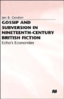 Gossip and Subversion in Nineteenth-Century British Fiction : Echo's Economies - Book