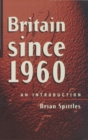 Britain since 1960 : An Introduction - Book