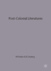 Post-Colonial Literatures : Achebe, Ngugi, Walcott and Desai - Book