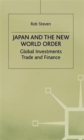 Japan and the New World Order : Global Investments, Trade and Finance - Book