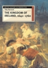 The Kingdom of Ireland, 1641-1760 - Book