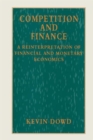 Competition and Finance : A Reinterpretation of Financial and Monetary Economics - Book
