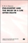Philosophy and the Belief in a Life after Death - Book