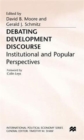 Debating Development Discourse : Institutional and Popular Perspectives - Book
