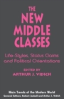 The New Middle Classes : Life-Styles, Status Claims and Political Orientations - Book