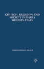 Church, Religion and Society in Early Modern Italy - Book